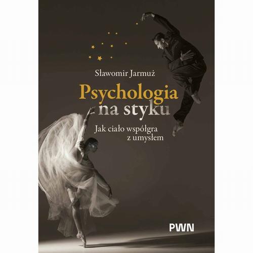 Psychologia na styku. Jak ciało współgra z umysłem — okładka e-booka