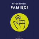 Tytuł: Psychologia pamięci
Autor: Megan Sumeracki, Althea Need Kaminske
Wydawnictwo: Wydawnictwo Uniwersytetu Łódzkiego
Formaty: EPUB, MOBI, PDF