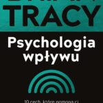 Tytuł: Psychologia wpływu
Autor: Brian Tracy
Wydawnictwo: MT Biznes
Formaty: EPUB, MOBI