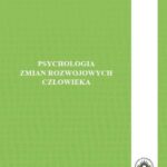 Tytuł: Psychologia zmian rozwojowych człowieka
Autor: Kazimierz M. Czarnecki
Wydawnictwo: Oficyna Wydawnicza Humanitas
Formaty: PDF
