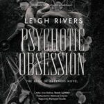 Tytuł: Psychotic Obsession
Autor: Leigh Rivers
Wydawnictwo: NieZwykłe Zagraniczne
Formaty: MP3