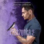 Tytuł: Ptaszynka 2
Autor: Katarzyna Strawińska
Wydawnictwo: NieZwykłe
Formaty: MP3
