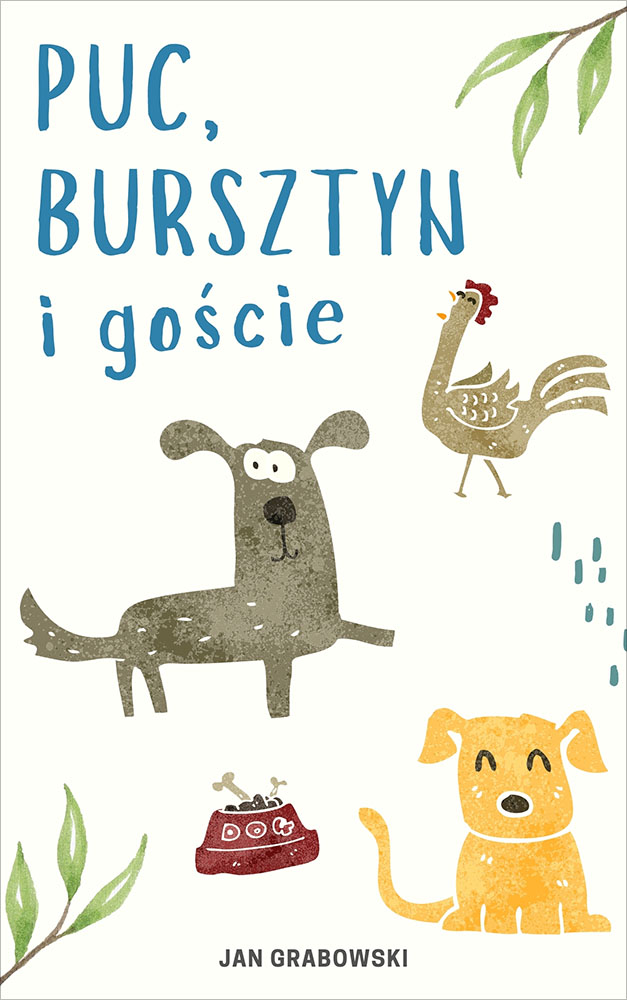 Tytuł: Puc, Bursztyn i goście
Autor: Jan Grabowski
Wydawnictwo: Miasto Książek
Formaty: EPUB, MOBI