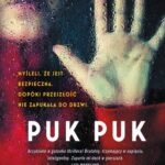 Tytuł: PUK PUK
Autor: Anders Roslund
Wydawnictwo: Albatros
Formaty: EPUB, MOBI