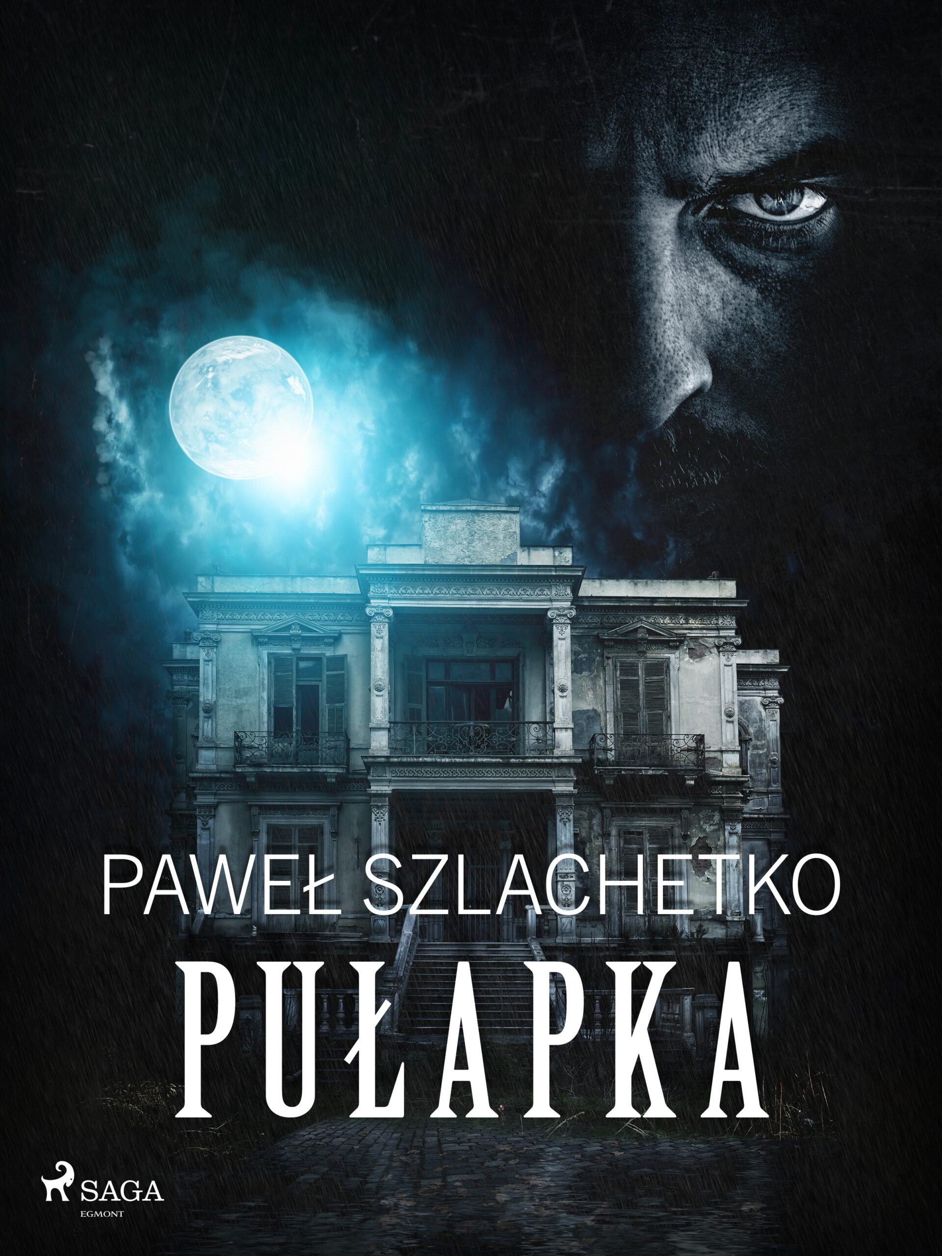 Tytuł: Pułapka
Autor: Paweł Szlachetko
Wydawnictwo: SAGA Egmont
Formaty: EPUB, MOBI