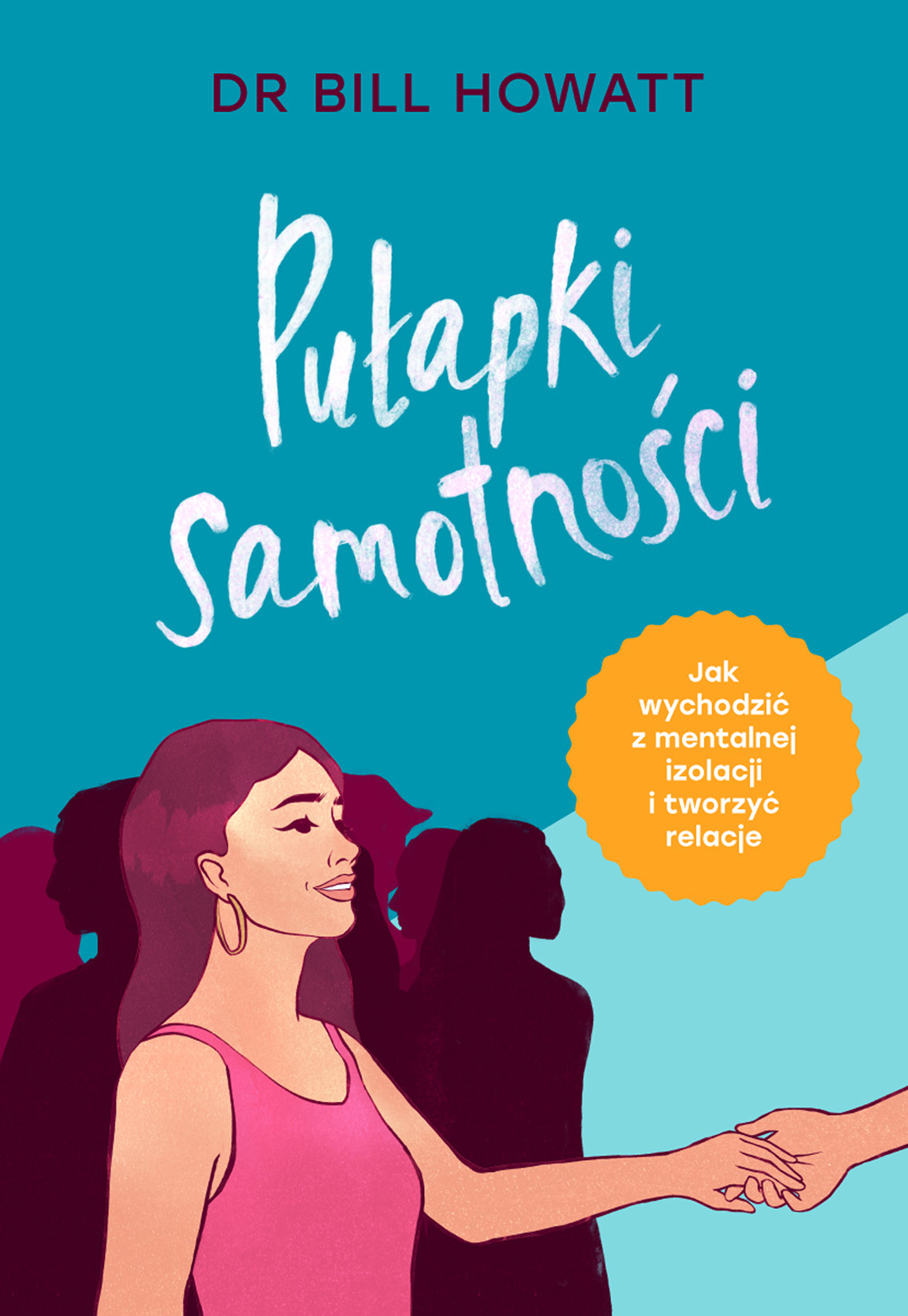 Tytuł: Pułapki samotności. Jak wychodzić z mentalnej izolacji i tworzyć relacje
Autor: dr Bill Howatt
Wydawnictwo: Muza
Formaty: EPUB, MOBI