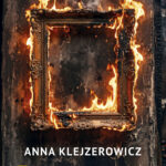 Tytuł: Puste ramy
Autor: Anna Klejzerowicz
Wydawnictwo: Purple Book
Formaty: EPUB, MOBI