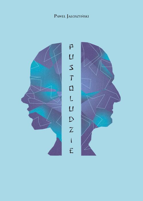 Tytuł: Pustoudzie
Autor: Paweł Jałoszyński
Wydawnictwo: Borgis
Formaty: EPUB, MOBI