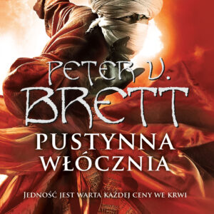 Tytuł: Pustynna włócznia. Księga 2
Autor: Peter V. Brett
Wydawnictwo: Fabryka Słów
Formaty: EPUB, MOBI