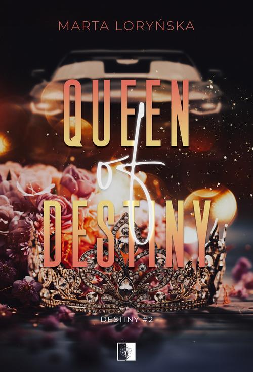 Tytuł: Queen Of Destiny
Autor: Marta Loryńska
Wydawnictwo: NieZwykłe
Formaty: MOBI, EPUB