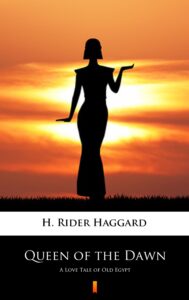 Queen of the Dawn. A Love Tale of Old Egypt — okładka e-booka