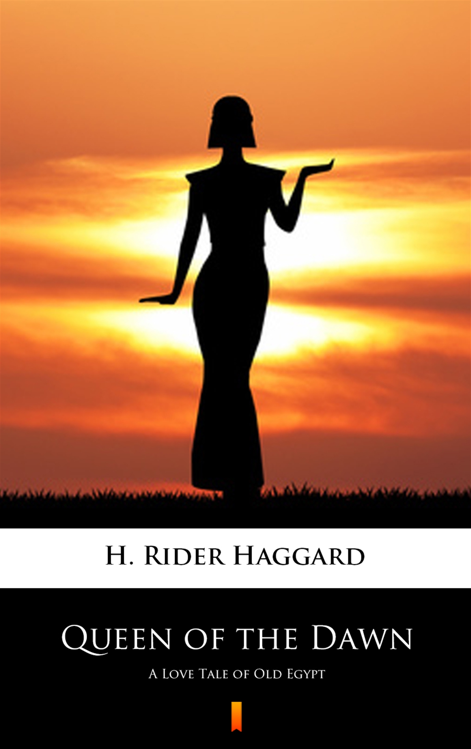 Tytuł: Queen of the Dawn. A Love Tale of Old Egypt
Autor: H. Rider Haggard
Wydawnictwo: KtoCzyta.pl
Formaty: EPUB, MOBI
