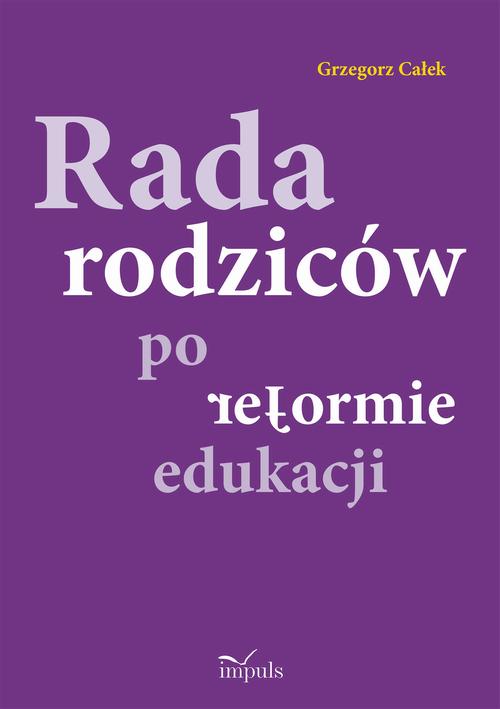 Rada rodziców po reformie edukacji — okładka e-booka