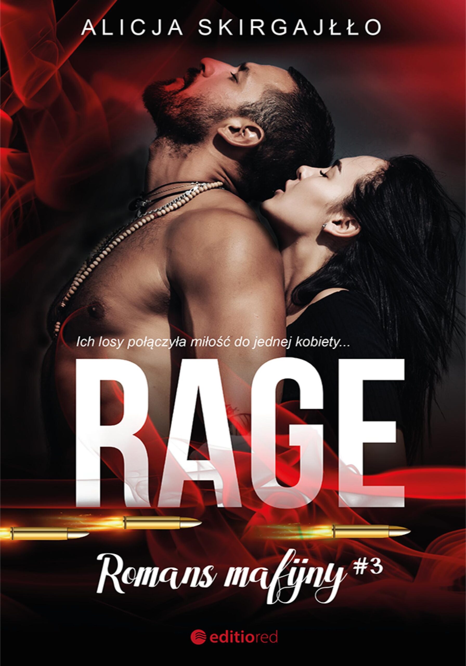 Tytuł: Rage. Romans mafijny
Autor: Alicja Skirgajłło
Wydawnictwo: Editio
Formaty: EPUB, PDF, MOBI