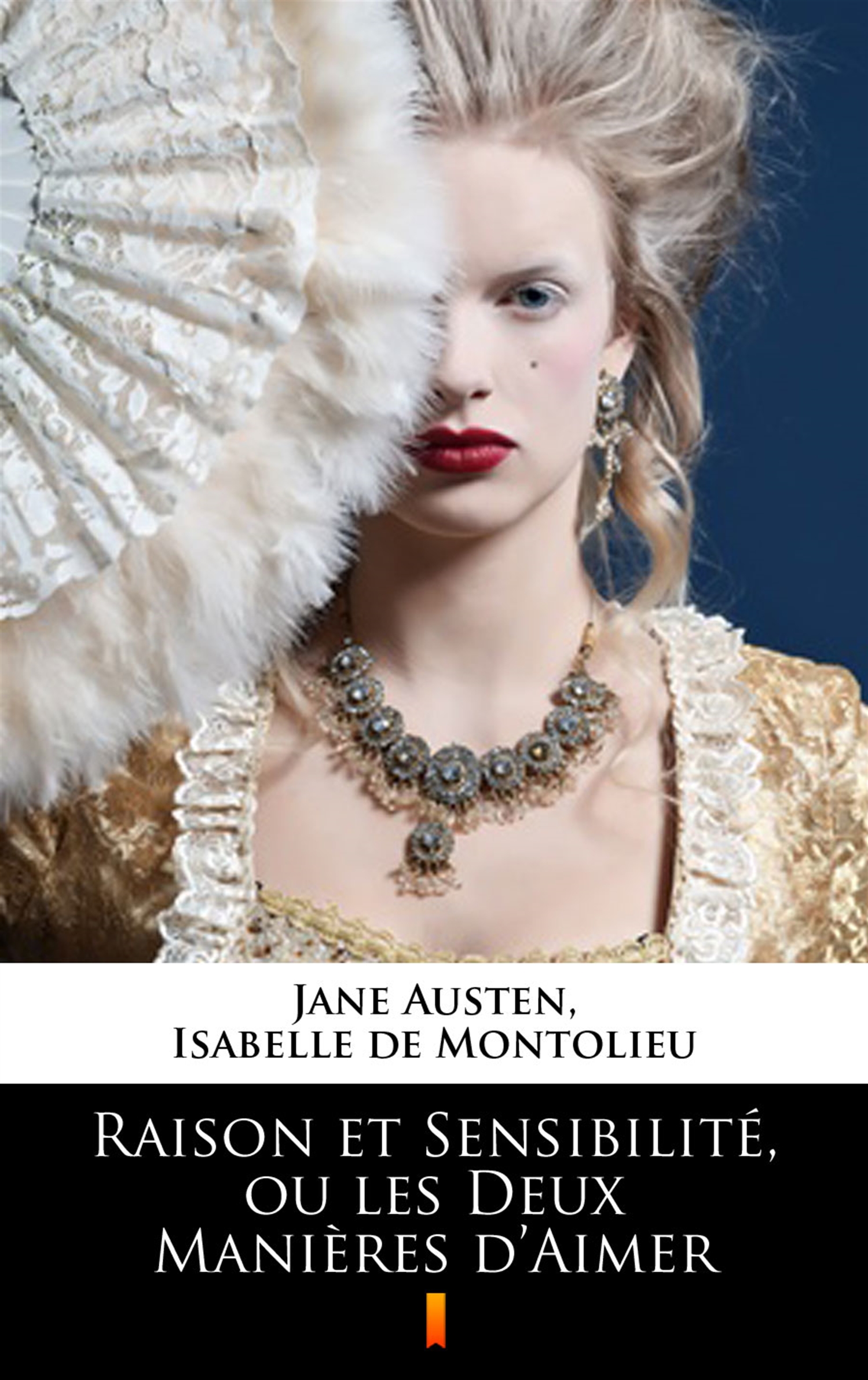 Tytuł: Raison et Sensibilité, ou les Deux Manières d’Aimer
Autor: Jane Austen
Wydawnictwo: KtoCzyta.pl
Formaty: EPUB, MOBI