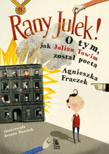 RANY JULEK! O tym, jak Julian Tuwim został poetą — okładka e-booka