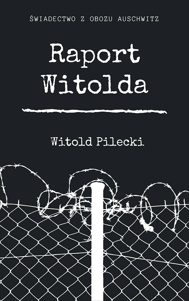 Tytuł: Raport Witolda
Autor: Witold Pilecki
Wydawnictwo: Miasto Książek
Formaty: EPUB, MOBI