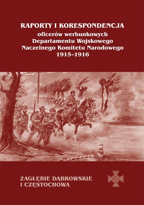 Tytuł: Raporty i korespondencja oficerów werbunkowych departamentu wojskowego Naczelnego Komitetu Narodowego 1915-1916. Zagłębie Dąbrowskie i Częstochowa
Autor: 
Wydawnictwo: Uniwersytet Jana Kochanowskiego
Formaty: PDF