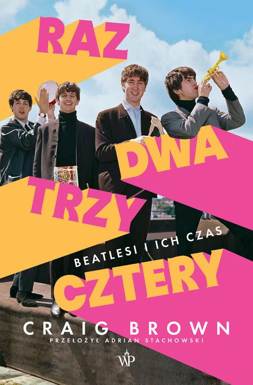 Tytuł: Raz, dwa, trzy, cztery. Beatlesi i ich czas
Autor: Craig Brown
Wydawnictwo: Poznańskie
Formaty: EPUB, MOBI