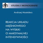 Reakcja układu mięśniowego na wysiłki o maksymalnej intensywności — okładka e-booka