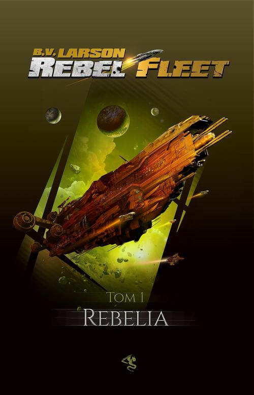 Tytuł: Rebel Fleet Tom 1 Rebelia
Autor: B.V. Larson
Wydawnictwo: Drageus
Formaty: MOBI, EPUB