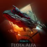 Rebel Fleet. Tom 3. Flota Alfa — okładka e-booka
