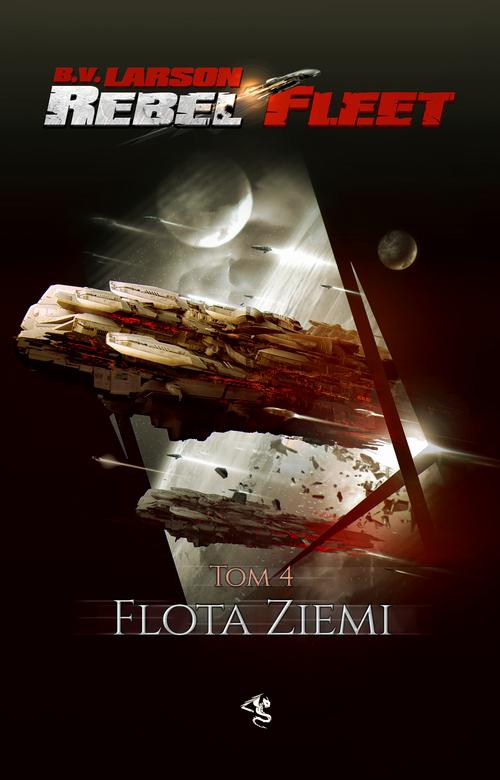 Tytuł: Rebel Fleet. Tom 4. Flota Ziemi
Autor: B.V. Larson
Wydawnictwo: Drageus
Formaty: EPUB, MOBI