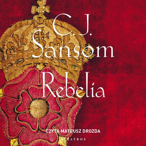 Tytuł: Rebelia
Autor: C.J. Sansom
Wydawnictwo: Albatros
Formaty: MP3