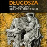 Tytuł: Recepcja twórczości Jana Długosza w historiografii krajów europejskich
Autor: 
Wydawnictwo: Uniwersytet Jana Długosza w Częstochowie
Formaty: PDF