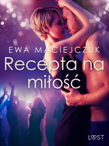 Recepta na miłość – opowiadanie erotyczne — okładka e-booka