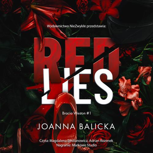 Tytuł: Red Lies
Autor: Joanna Balicka
Wydawnictwo: NieZwykłe
Formaty: MP3