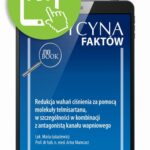 Tytuł: Redukcja wahań ciśnienia za pomocą molekuły telmisartanu, w szczególności w kombinacji z antagonistą kanału wapniowego [Medycyna Faktów 4/2021]
Autor: Maria Łukasiewicz, Artur Mamcarz
Wydawnictwo: Medical Education
Formaty: PDF