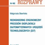 Tytuł: Reengineering ergonomiczny procesów eksploatacji zautomatyzowanych urządzeń technologicznych (ZUT)
Autor: Małgorzata Sławińska
Wydawnictwo: Wydawnictwo Politechniki Poznańskiej
Formaty: PDF