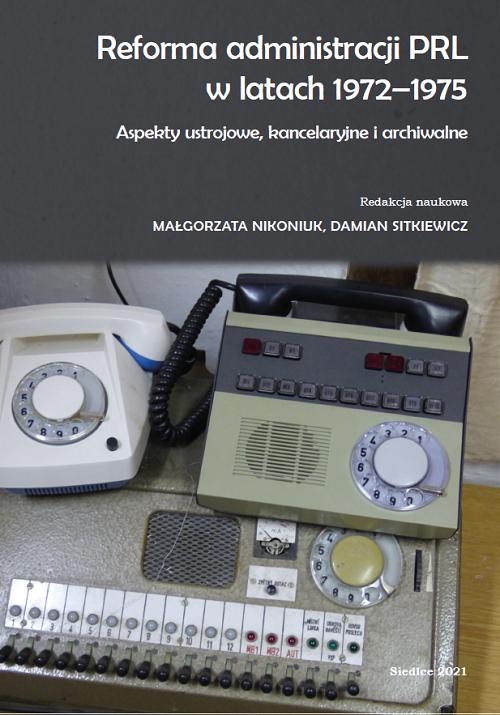 Tytuł: Reforma administracji PRL w latach 1972-1975. Aspekty ustrojowe, kancelaryjne i archiwalne
Autor: 
Wydawnictwo: Uniwersytet w Siedlcach
Formaty: PDF