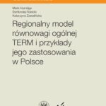 Regionalny model równowagi ogólnej TERM i przykłady jego zastosowania w Polsce — okładka e-booka
