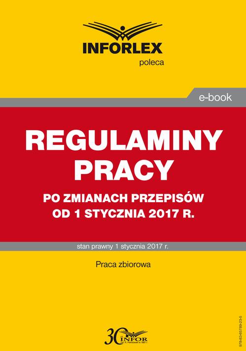 REGULAMINY PRACY po zmianach przepisów od 1 stycznia 2017 r. — okładka e-booka