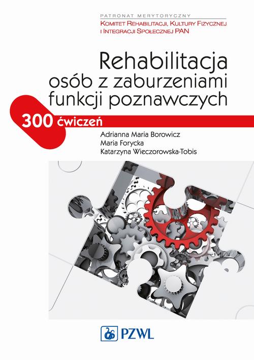 Rehabilitacja osób z zaburzeniami funkcji poznawczych — okładka e-booka