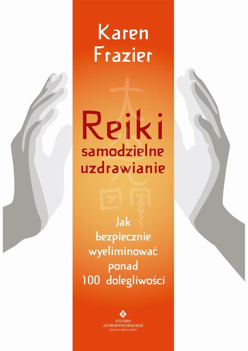 Tytuł: Reiki – samodzielne uzdrawianie. Jak bezpiecznie wyeliminować ponad 100 dolegliwości
Autor: Karen Frazier
Wydawnictwo: Studio Astropsychologii
Formaty: PDF
