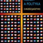 Tytuł: Religia a polityka
Autor: Anna Siewierska-Chmaj
Wydawnictwo: Wydawnictwa Uniwersytetu Warszawskiego
Formaty: PDF