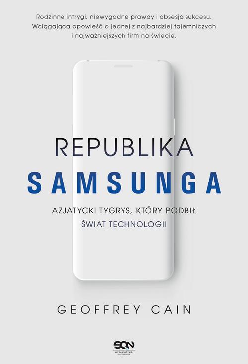 Republika Samsunga. Azjatycki tygrys, który podbił świat technologii — okładka e-booka