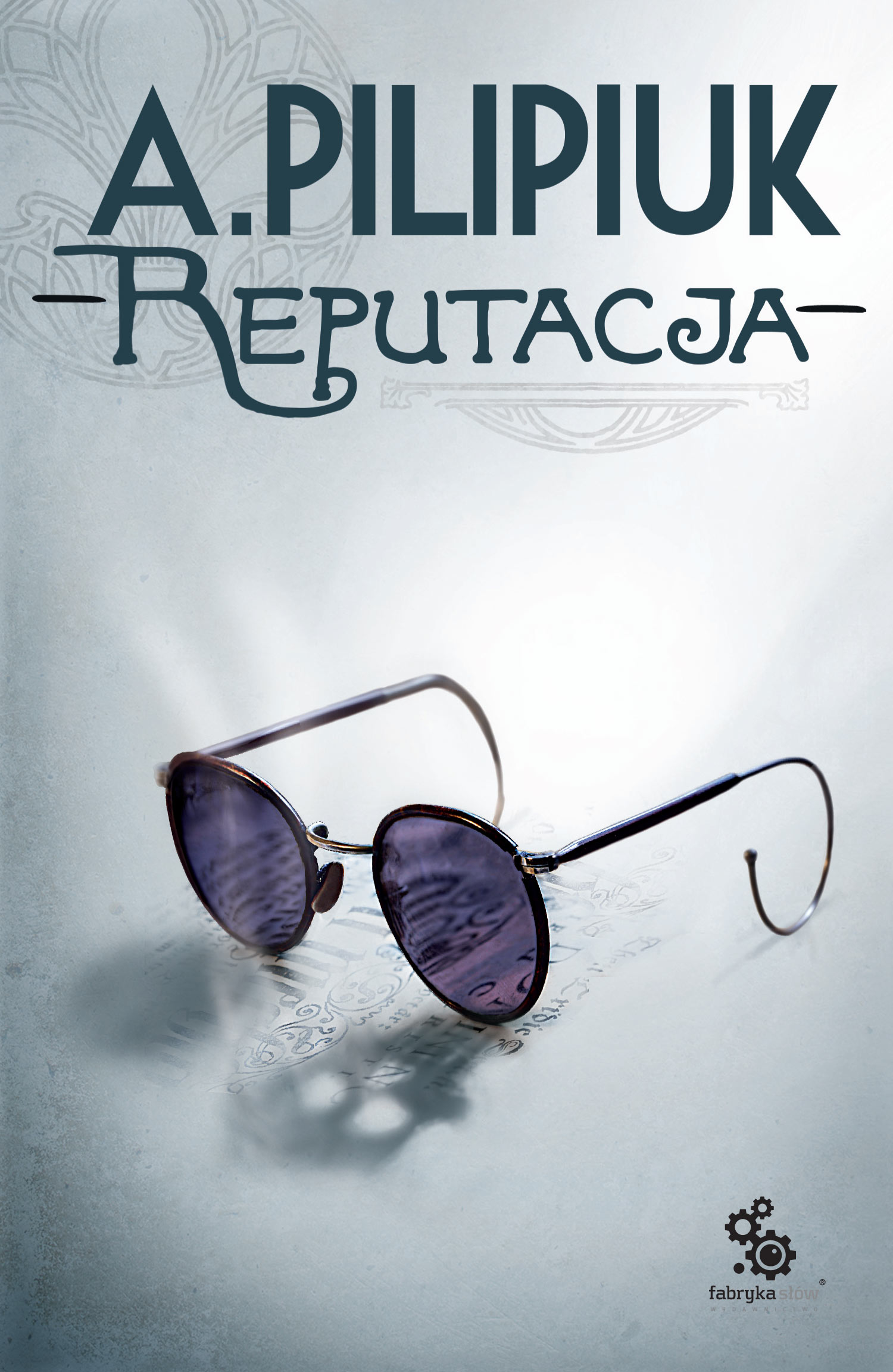 Tytuł: Reputacja
Autor: Andrzej Pilipiuk
Wydawnictwo: Fabryka Słów
Formaty: EPUB, MOBI