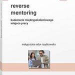 Reverse mentoring. Budowanie międzypokoleniowego miejsca pracy — okładka e-booka
