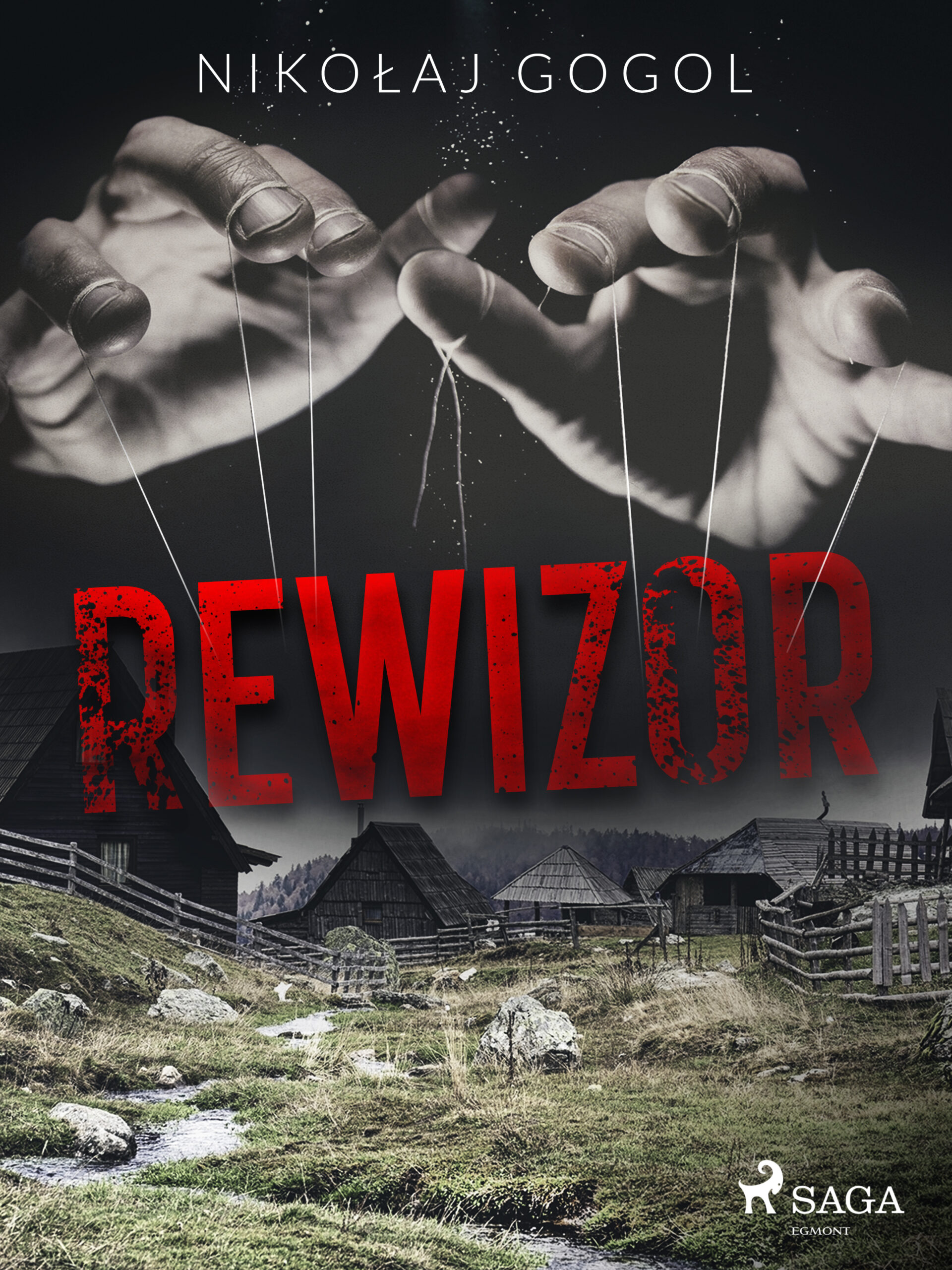 Tytuł: Rewizor
Autor: Nikołaj Gogol
Wydawnictwo: SAGA Egmont
Formaty: EPUB, MOBI