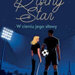 Rising Star. W cieniu jego sławy — okładka e-booka
