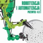 Tytuł: Robotyzacja i automatyzacja
Autor: 
Wydawnictwo: Wydawnictwo Naukowe PWN
Formaty: EPUB, MOBI