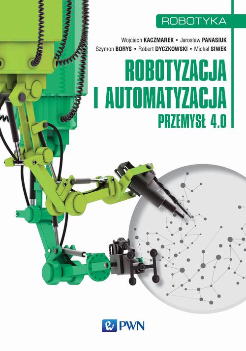 Tytuł: Robotyzacja i automatyzacja
Autor: 
Wydawnictwo: Wydawnictwo Naukowe PWN
Formaty: EPUB, MOBI