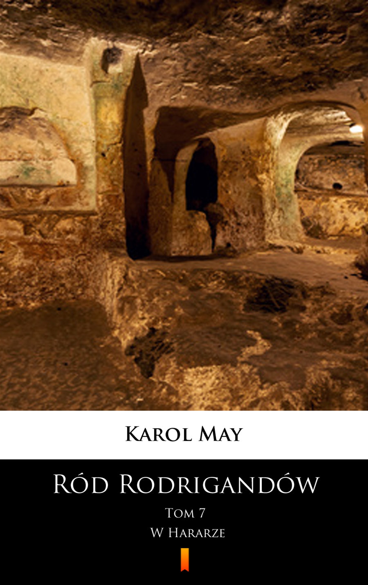 Tytuł: Ród Rodrigandów (Tom 7). Ród Rodrigandów. W Hararze
Autor: Karol May
Wydawnictwo: KtoCzyta.pl
Formaty: EPUB, MOBI