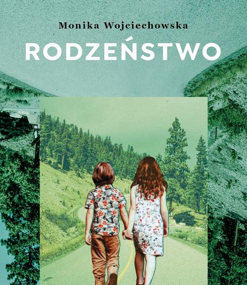 Tytuł: Rodzeństwo
Autor: Monika Wojciechowska
Wydawnictwo: Szelest
Formaty: EPUB, MOBI