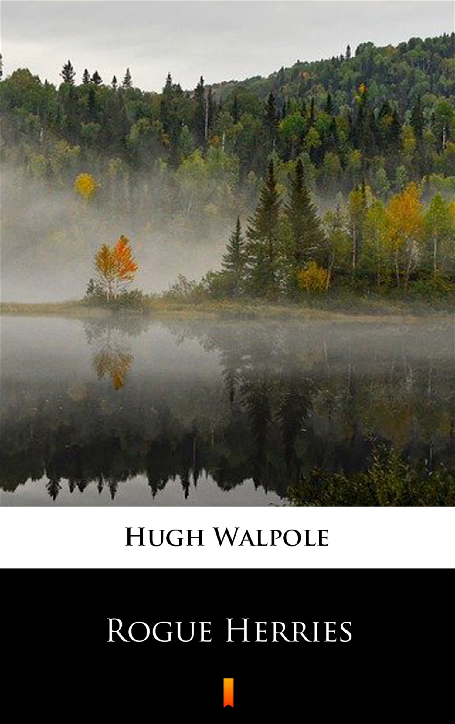 Tytuł: Rogue Herries
Autor: Hugh Walpole
Wydawnictwo: KtoCzyta.pl
Formaty: EPUB, MOBI