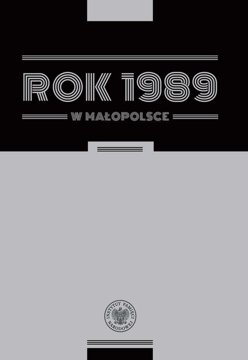 Tytuł: Rok 1989 w Małopolsce. Szkice z dziejów regionu
Autor: 
Wydawnictwo: Instytut Pamięci Narodowej
Formaty: EPUB, MOBI